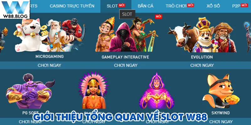 Slot W88 được nhiều fan hâm mộ quay hũ lựa chọn trải nghiệm